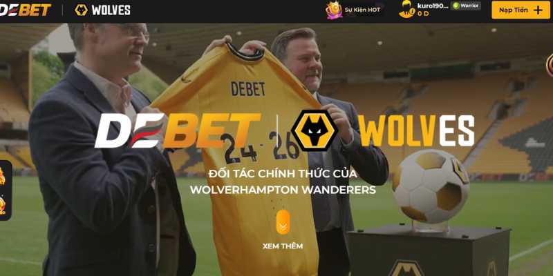 Màn hợp tác chính thức Wolves và Debet